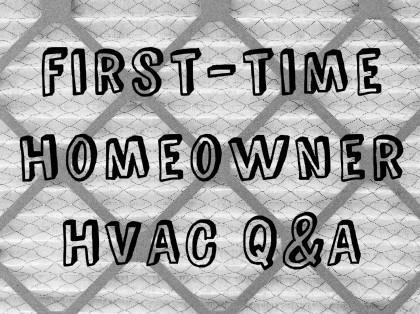 first-time-homeowner-hvac-q-a.jpg